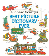 Richard Scarry's Best Picture Dictionary Ever 030715548X Book Cover