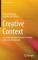 Creative Context: Creativity and Innovation in the Media and Cultural Industries 9811530556 Book Cover