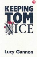 Keeping Tom Nice 085676146X Book Cover