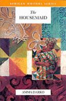 The Housemaid (African Writers SeriesRG) 0435910086 Book Cover