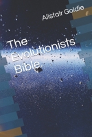 The Evolutionists Bible. B0CHDLCM4H Book Cover