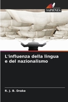L'influenza della lingua e del nazionalismo (Italian Edition) 620981557X Book Cover