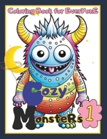Coloring book for Everyone Cozy Monsters 1 B0CV88MYLF Book Cover