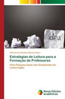 Estratégias de Leitura para a Formação de Professores: Uma Pesquisa-Ação com Graduandos de Letras Inglês 6139635780 Book Cover