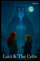 Lani & The Celts B0FWR8YH71 Book Cover