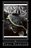 Family Secrets! 1523694645 Book Cover