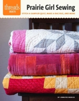 Prairie Girl Sewing: stitch a sampler quilt, make a rag rug, and more 1621139506 Book Cover