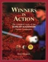 Winners in Action: The Dunlop Slazenger Story 1899163816 Book Cover