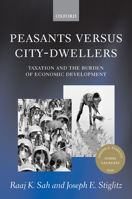 Peasants versus City-Dwellers: Taxation and the Burden of Economic Development 0199253579 Book Cover