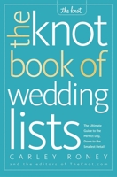 The Knot Book of Wedding Lists 0307341933 Book Cover