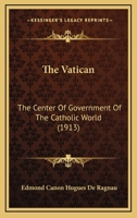 The Vatican; the Center of Government of the Catholic World 136380491X Book Cover