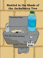 Nestled in the Shade of the Jackalberry Tree 1387213644 Book Cover