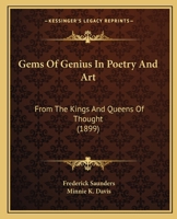 Gems of Genius in Poetry and Art 1166627357 Book Cover