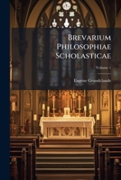 Brevarium Philosophiae Scholasticae, Volume 1 114243236X Book Cover