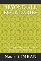 Beyond All Boundaries: A step by step guide on how to be an eCreator and ePublisher B0BF381ZR7 Book Cover