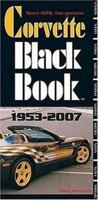 Corvette Black Book 1953-2007 (Corvette Black Book) 0760328943 Book Cover