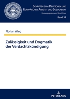 Zulässigkeit und Dogmatik der Verdachtskündigung (Schriften Zum Deutschen Und Europaeischen Arbeits- Und Sozia) 3631853777 Book Cover