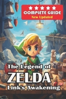 The Legend of Zelda: Link's Awakening Complete Guide [New Updated ]: Walkthrough, Tips and Tricks, and All Collectibles B0CQW6VPHV Book Cover