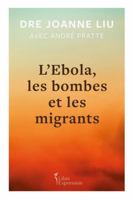 L'EBOLA, LES BOMBES ET LES MIGRANTS 2764814224 Book Cover