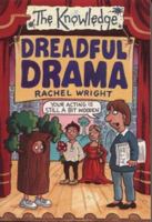 Dreadful Drama (Knowledge) 0439994993 Book Cover