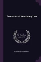 Essentials of Veterinary Law 1240114818 Book Cover