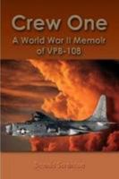 Crew One: A World War II Memoir of VPB-108 1435757718 Book Cover