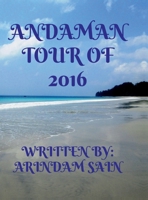 Andaman Tour of 2016 B09SGFG95Q Book Cover