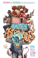 God Hates Astronauts: The Omni-Mega-Bus 1534321888 Book Cover