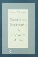 Theoretical Perspectives on Cognitive Aging 0805811702 Book Cover