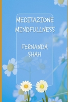 Meditazione Mindfullnes (Italian Edition) B0CJXGRT1R Book Cover