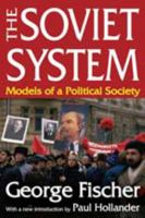 The Soviet System: Models of a Political Society B0006BUO7W Book Cover