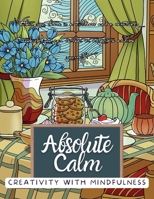 Absolute Calm: Coloring Book for Adults 1446668118 Book Cover