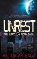Unrest (Blood Moon Saga) 1509230416 Book Cover