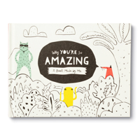 Why You’re So Amazing: A Fun Fill-In Book for Kids to Complete to Create a Special Gift 197014761X Book Cover