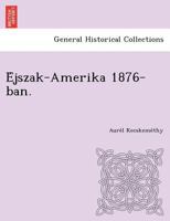 Éjszak-Amerika 1876-ban. 1249010845 Book Cover