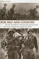 For Self and Country: For the Wounded in Vietnam the Journey Home Took More Courage Than Going into Battle 0688015476 Book Cover