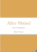After Shtisel: Season 3 and Autonomies 1667162780 Book Cover