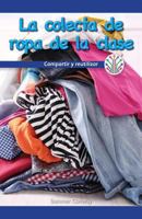 La Colecta de Ropa de la Clase (Our Class Clothing Drive: Sharing and Reusing) 1538353458 Book Cover