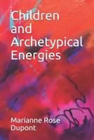 Children and Archetypical Energies 8771458840 Book Cover