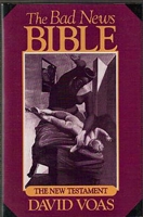 The Bad News Bible: The New Testament 0879759682 Book Cover