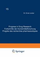 Progress in Drug Research, Volume 15 3034870809 Book Cover