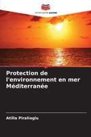 Protection de l'environnement en mer Méditerranée (French Edition) 6209767621 Book Cover