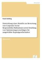 Entwicklung Eines Modells Zur Bewertung Von Corporate Social Responsibility-Massnahmen Sowie Erstellung Von Optimierungsvorschlagen Fur Ausgewahlte Kapitalgesellschaften 3836605546 Book Cover