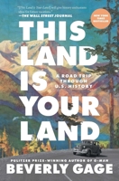 This Land Is Your Land: A Road Trip Through U.S. History 1668033119 Book Cover