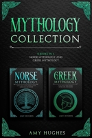 Mythology Collection: 2 Books in 1: Norse Mythology and Greek Mythology B08P1FC84S Book Cover