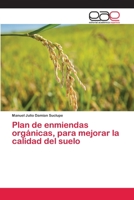Plan de enmiendas orgánicas, para mejorar la calidad del suelo 6202133023 Book Cover