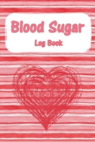 Blood Sugar Log Book: Weekly Blood Sugar Diary, Enough For 124 Weeks, Daily Diabetic Glucose Tracker Journal Book, 4 Time Before-After (Breakfast, Lunch, Dinner, Bedtime) B083XX3PV9 Book Cover