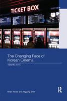 The Changing Face of Korean Cinema: 1960 to 2015 1138609064 Book Cover