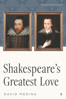 Shakespeare's Greatest Love (Disruption Curios) 1633311066 Book Cover