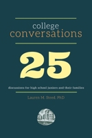 College Conversations: 25 Discussions for Junior Year B08JF5KVWZ Book Cover